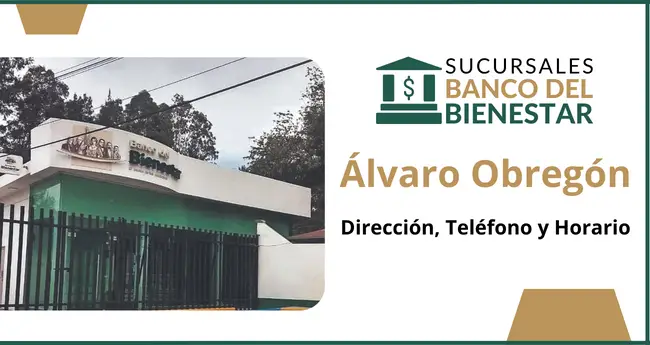 Banco del Bienestar Álvaro Obregón