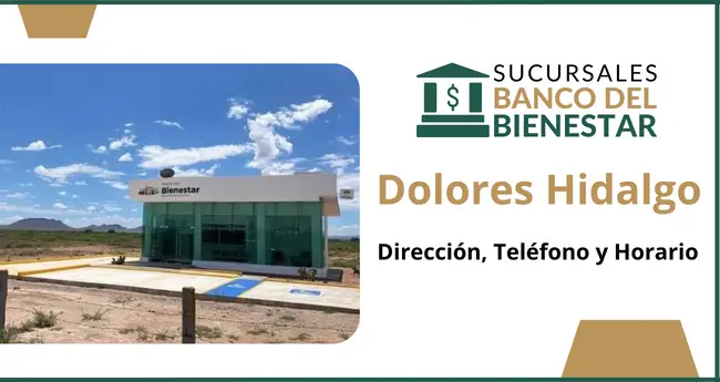 Banco del Bienestar Dolores Hidalgo