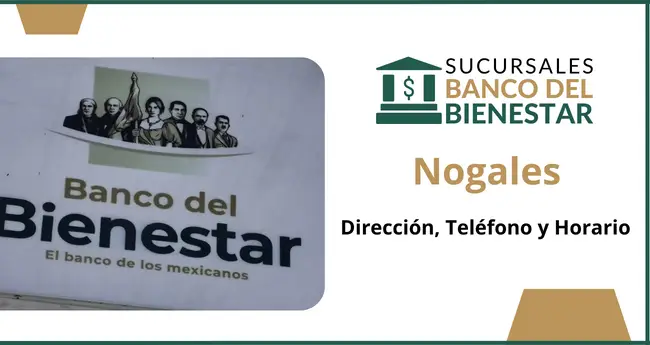 Banco del Bienestar Nogales