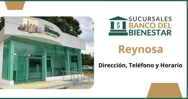Banco del Bienestar Reynosa