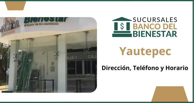 Banco del Bienestar Yautepec