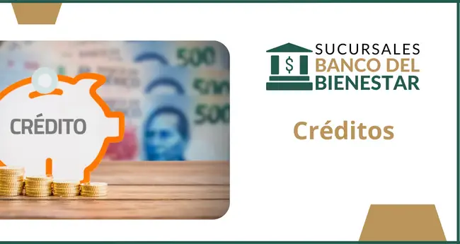 Creditos Banco del Bienestar